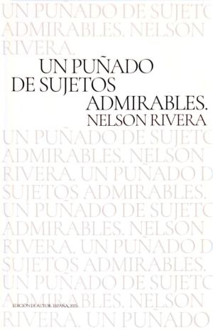 Un puñado de sujetos admirables